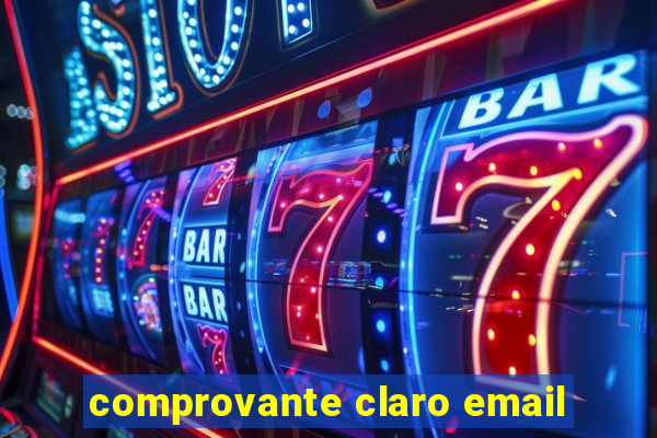 comprovante claro email